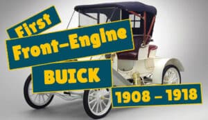 Read more about the article Buick Model 4 Series (1908 – 1918) – First Front-Engine Buick