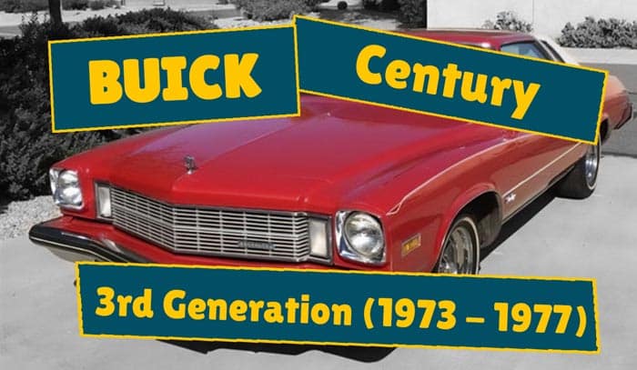 Read more about the article Buick Century 3rd Generation (1973-1977)