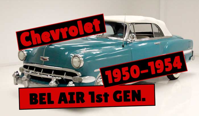 Read more about the article Chevrolet Bel Air 1st Generation (1950–1954)