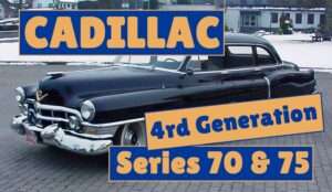 Read more about the article Cadillac Series 70/75 4th Generation (1950–1953)
