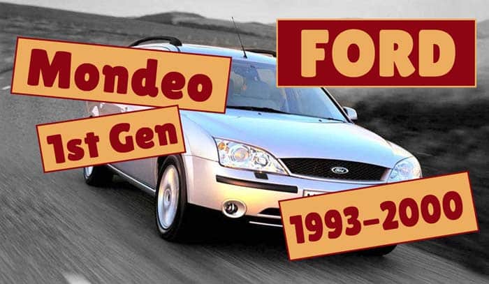 You are currently viewing Ford Mondeo 1st Generation [Mk I Mondeo] – (1993 – 2000)