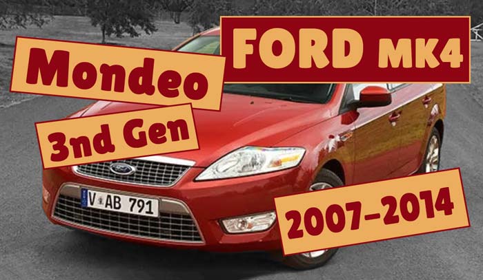 You are currently viewing Ford Mondeo 3rd generation – Ford Mondeo MK4 (2007-2014)